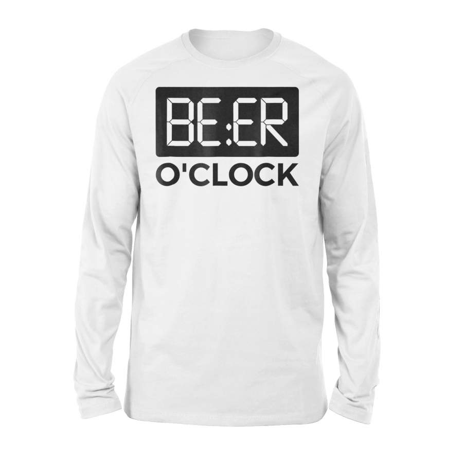 Beer O`Clock Beer Lovers Funny Sarcastic Beer Long Sleeve T-Shirt