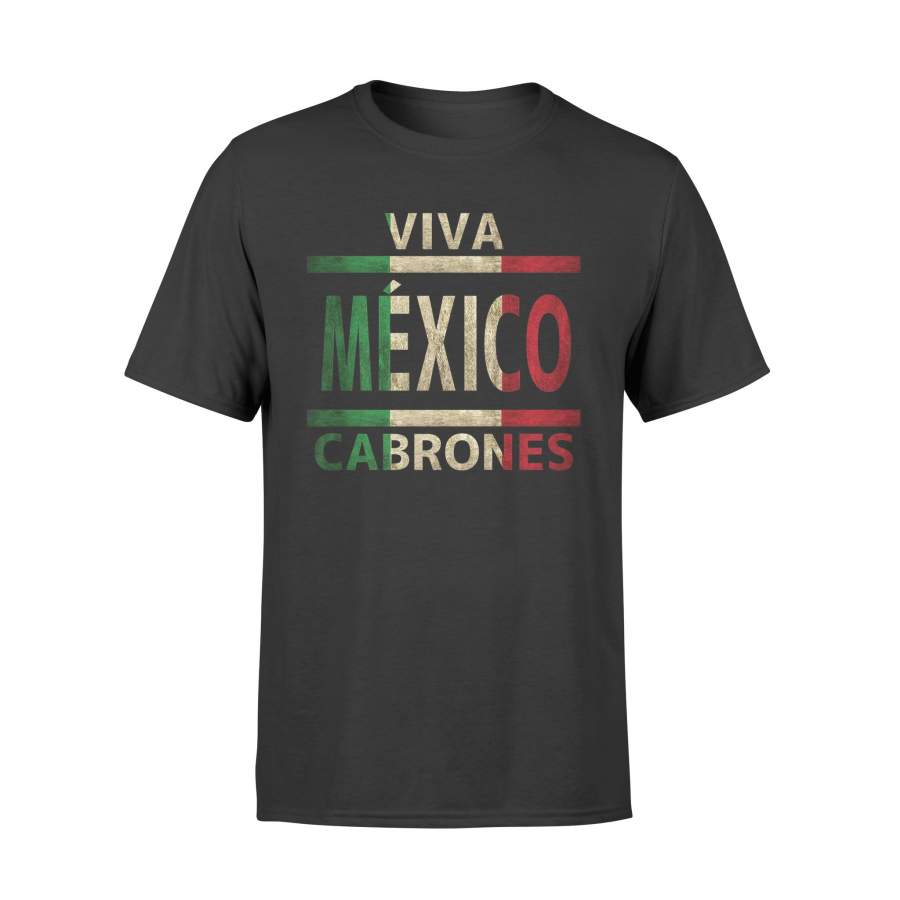 Viva Mexico Cabrones Mexican Flag T-Shirt Viva Mexico T-Shirt – Standard T-shirt