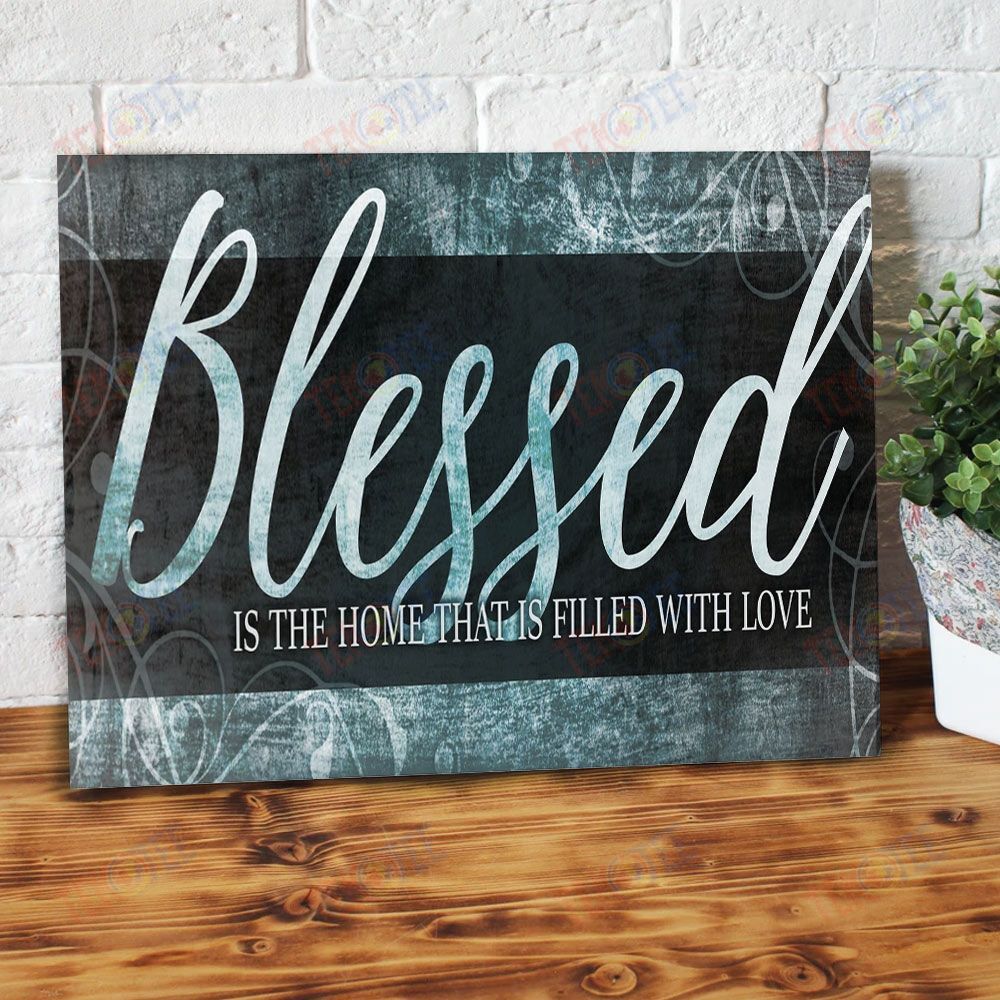 Canvas Prints Blessed Is The Home That Is Filled With Love Vintage Christian Canvas Wall Art Home Decoration