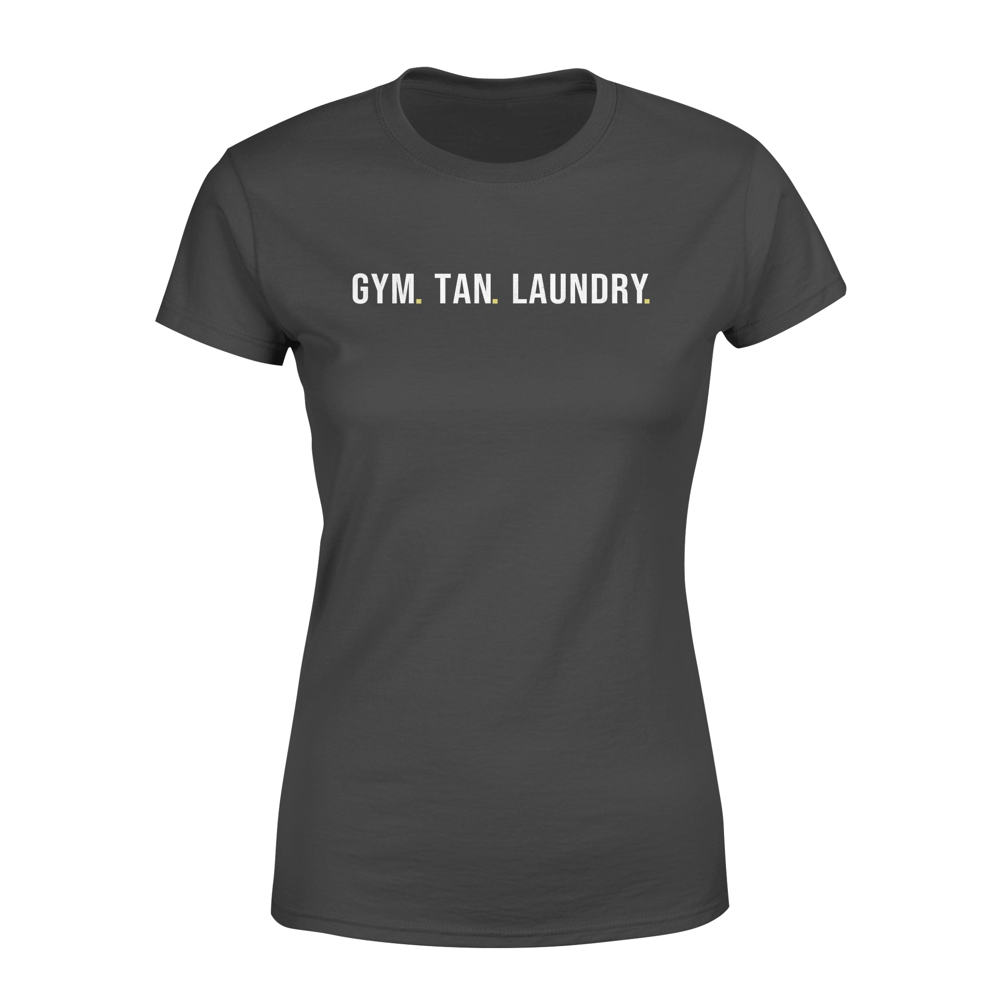 Gym Tan Laundry Gift For Friends – Premium Women’s T-shirt