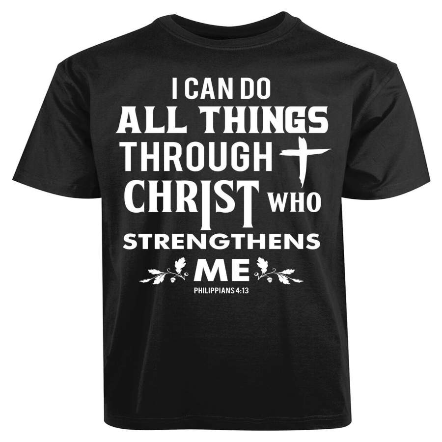 Tough Guy Tshirt I Can Do All Things Through Christ Philippians 4:13 ...
