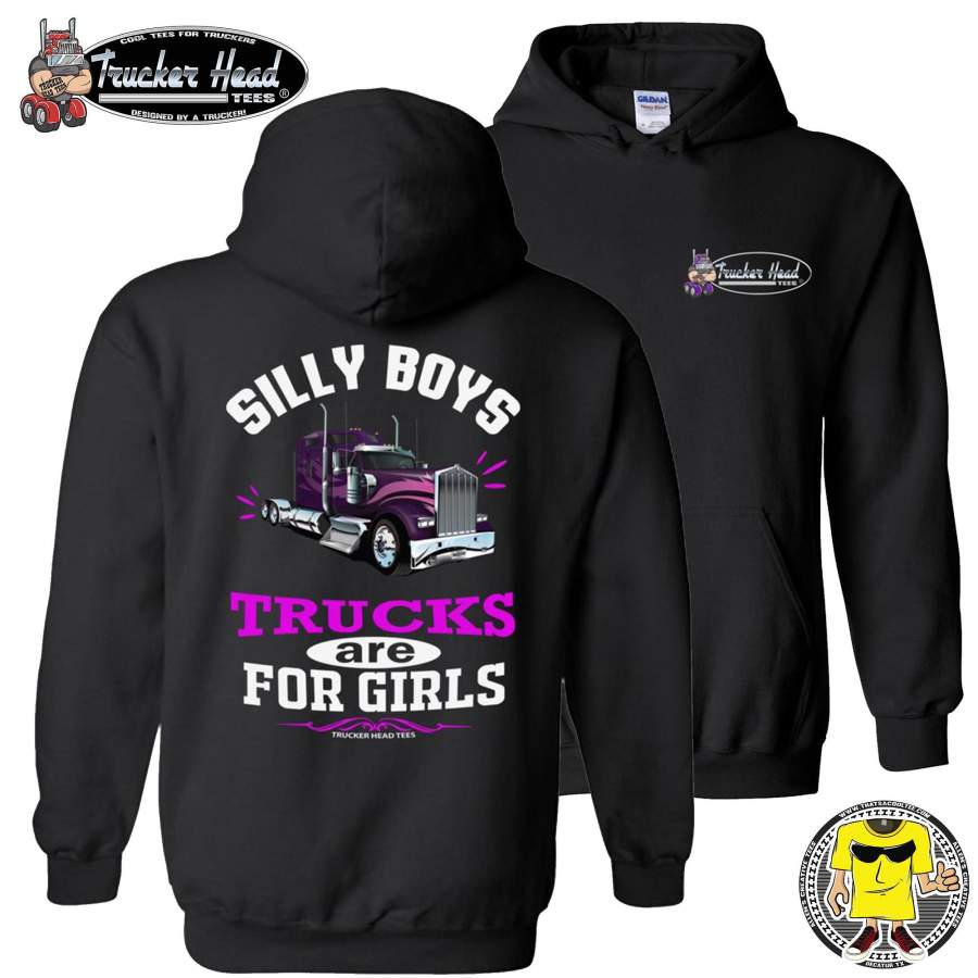 Silly Boys Trucks Are For Girls Women’s Trucker Hoodie KW