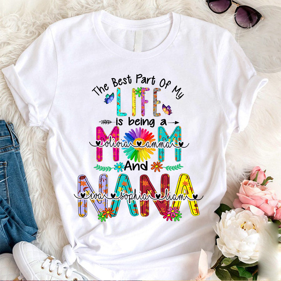 The Best Part Of My Life Is Being A Mom And Nana | Personalized T-Shirt