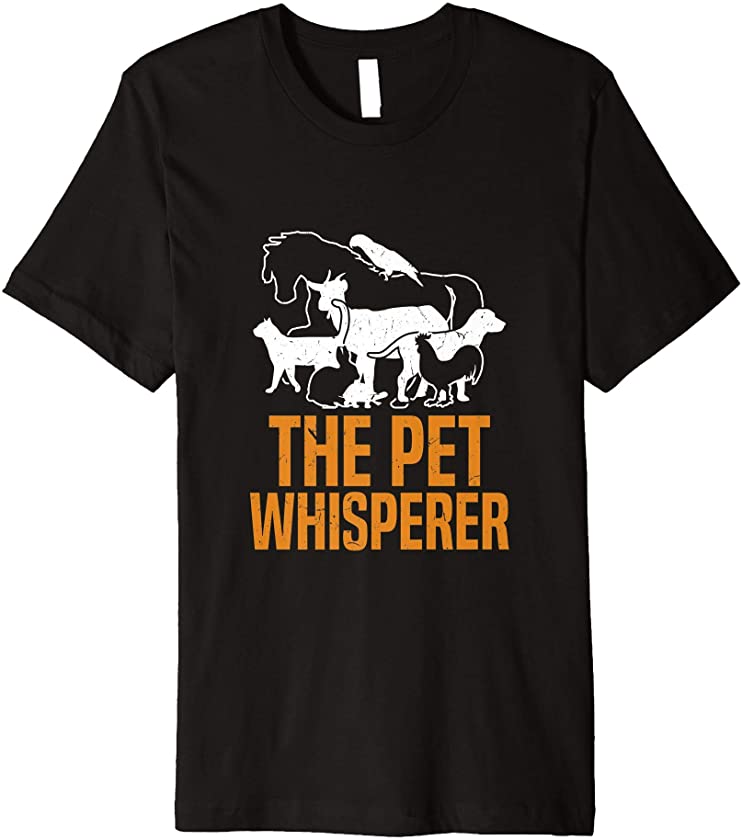 The Pet Whisperer | Funny Veterinarian and Animal Trainer Premium T-Shirt