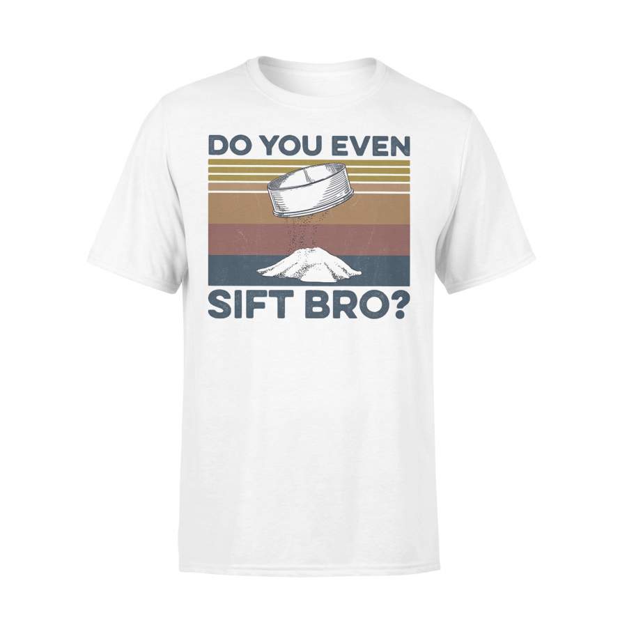 Do You Even Sift Bro Vintage Retro T-shirt