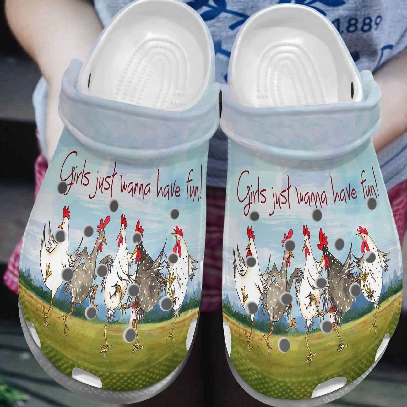 Chicken Personalized Clog, Custom Name, Text, Color, Number Fashion Style For Women, Men, Kid, Print 3D Girls Just Wanna Have Fun