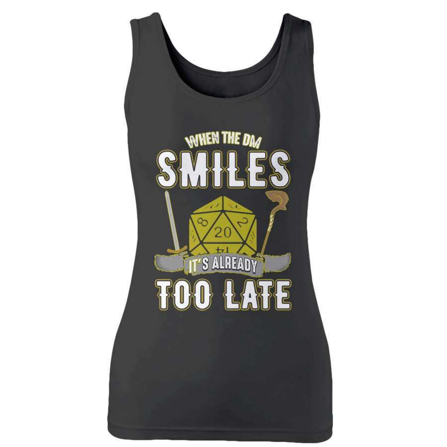 When The Dm Smiles, It’s Already Too Late 1 Woman’s Tank Top