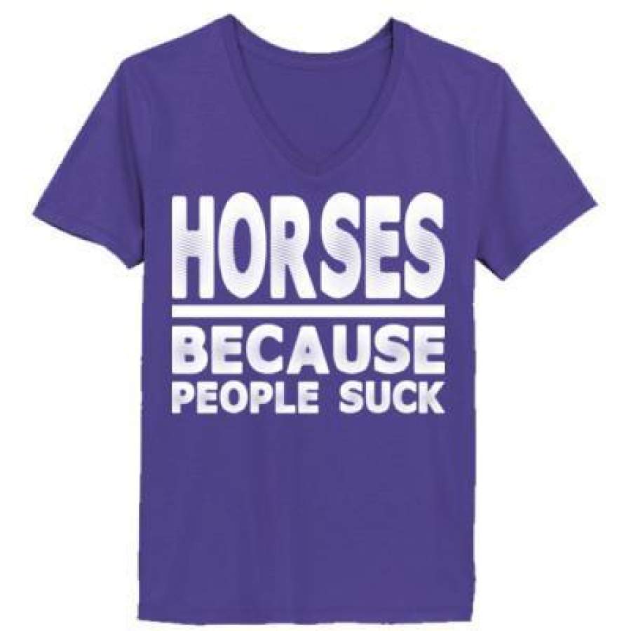 AGR Horses Because People Suck – Ladies’ V-Neck T-Shirt