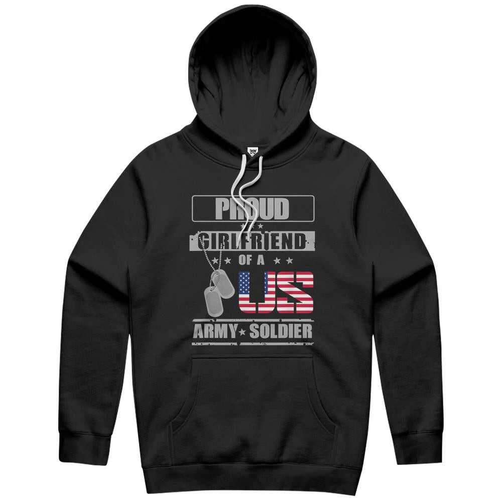 Proud Girlfriend Of A Us Army Soldier Hoodie