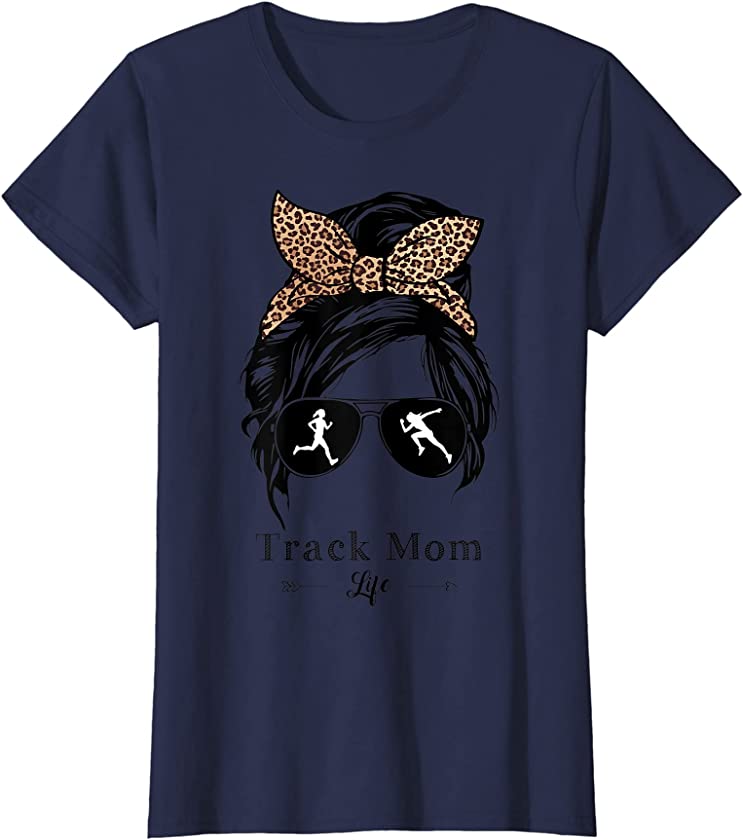 Womens Track Mom Messy Bun Hair Funny Leopard Happy Mother’s Day T-Shirt