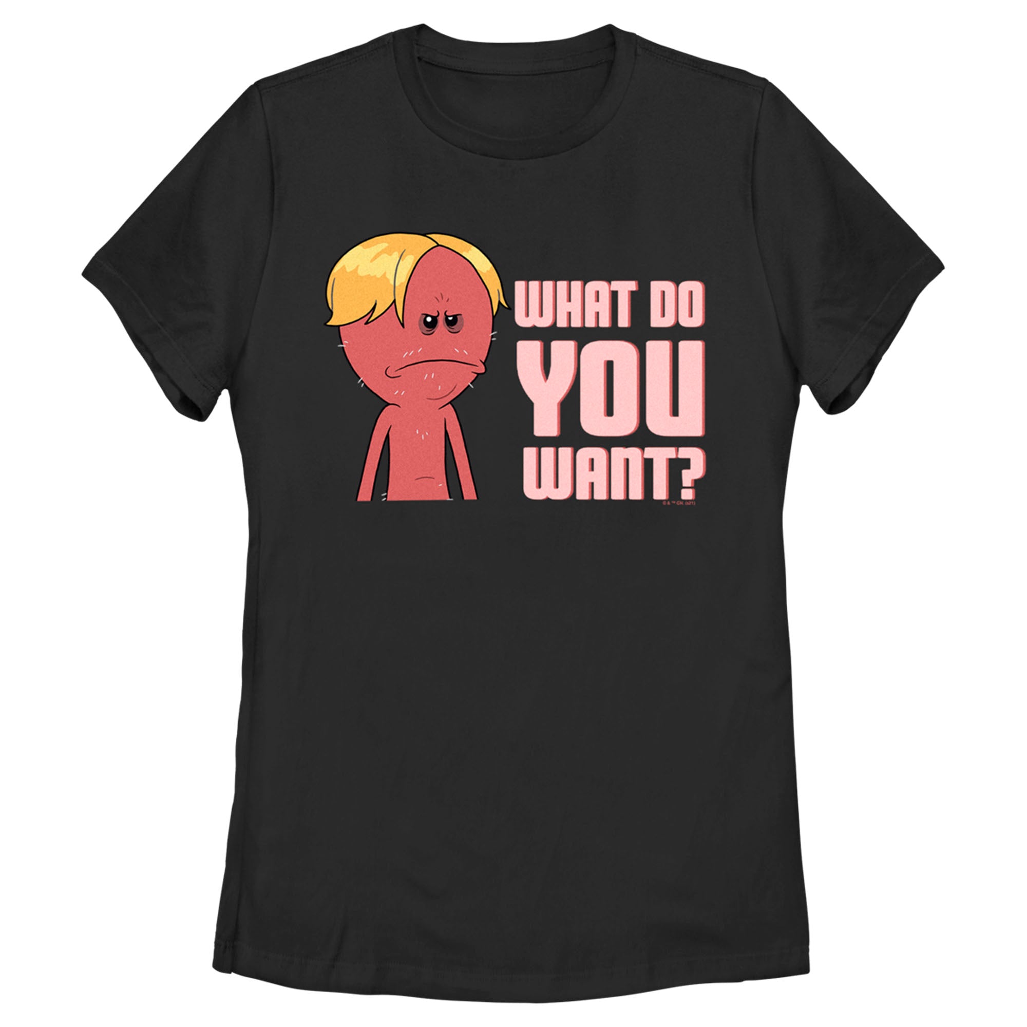 Women’S Rick And Morty Kirkland Mr. Meeseeks What Do You Want? T-Shirt