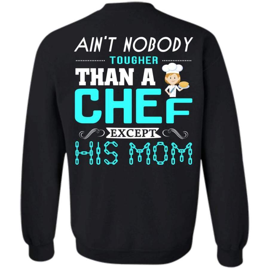 Except His Mom T Shirt, My Job Sweatshirt