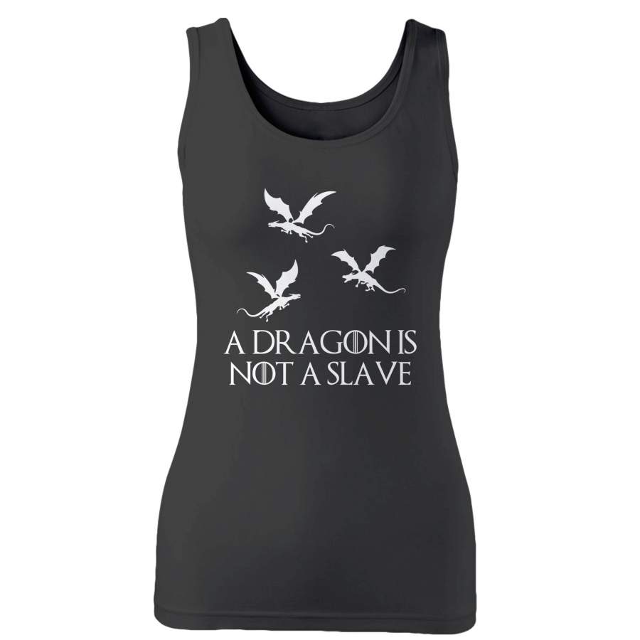 A Dragon Is Not A Slave Iconic Quote Woman’s Tank Top