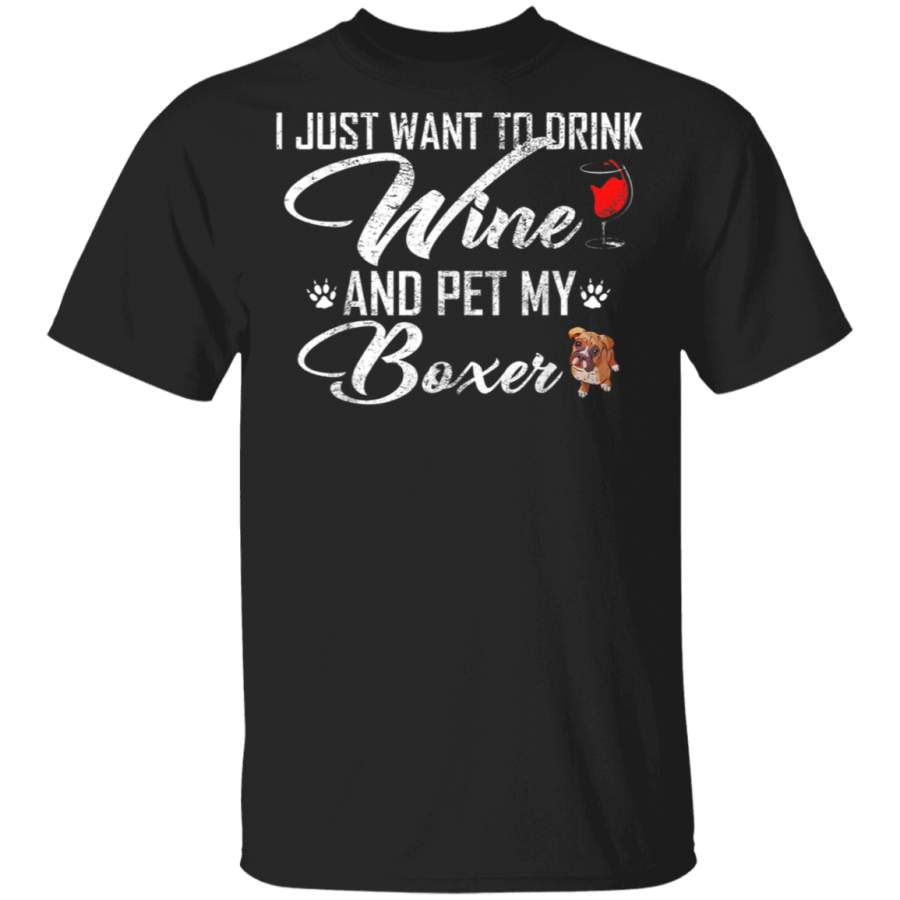 Vintage I Just Want To Drink Wine And Pet My Boxer Funny Tshirt