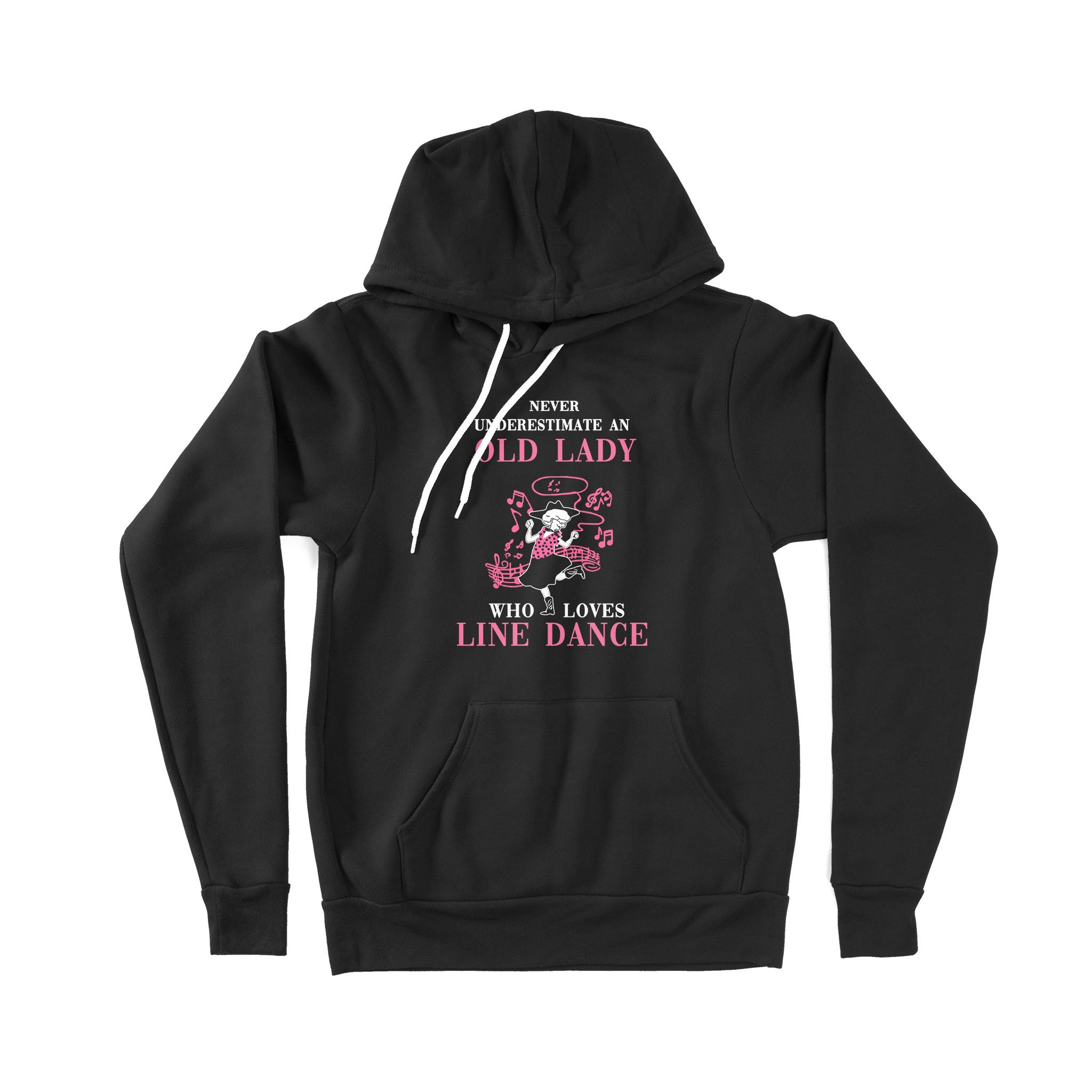 Never Underestimate Old Lady Who Loves Line Dance – Premium Hoodie