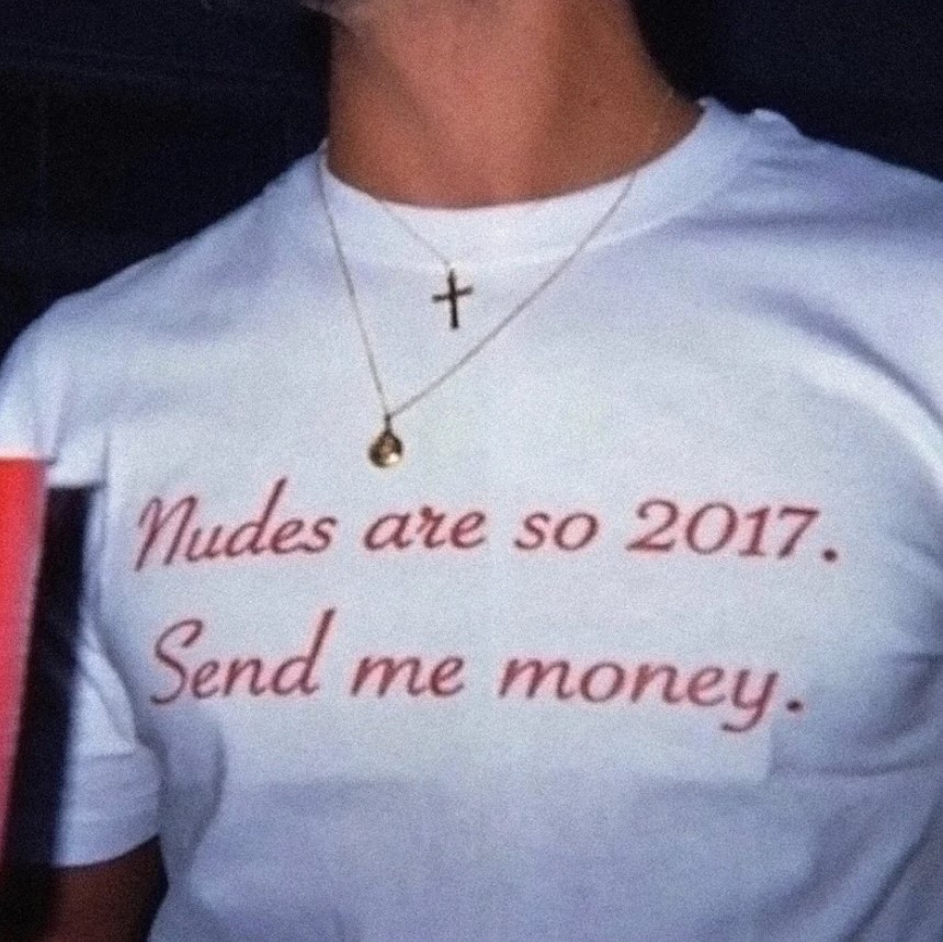 Funny Nudes Are so 2017 Send Me Money Tee Shirt Outfits