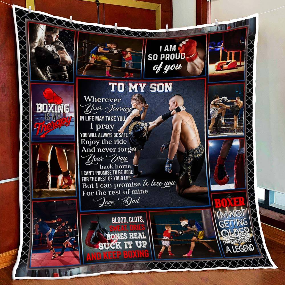 To My Son Wherever Your Journey In Life. Kickboxing Dad And Son Quilt Blanket
