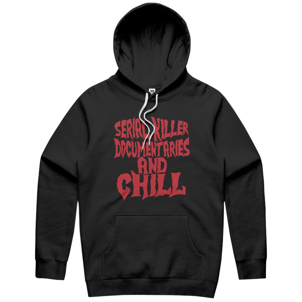 Serial Killer Documentaries And Chill Funny Gift Hoodie