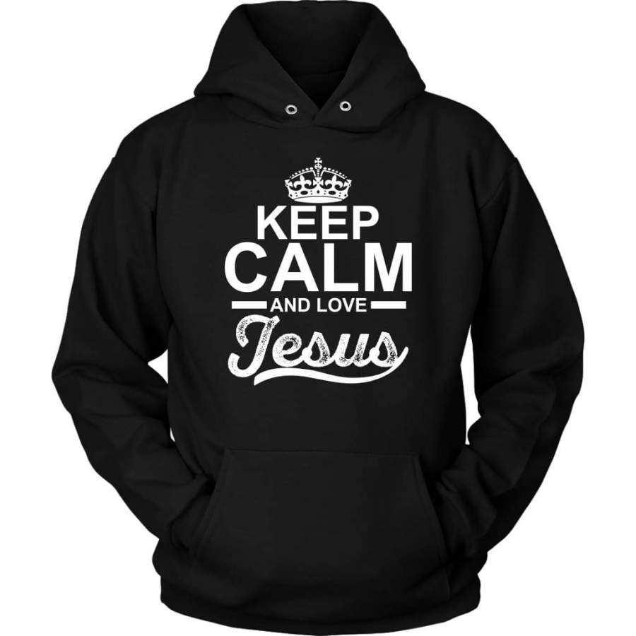 Keep Calm and Love Jesus hoodie | Christian apparel