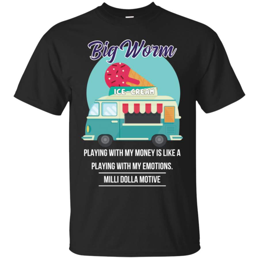 AGR Big Worm Ice Cream Truck Playing With My Money T-Shirt