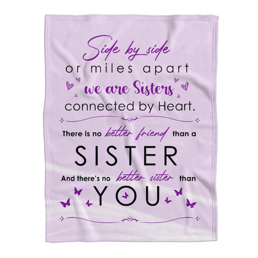 To My Sister Fleece Blanket Side By Side Or Miles Apart We Are Sister, Gift For Bestie, Gift For Family, Gift For Friend, Home Decor Bedding Couch Sofa Soft And Comfy