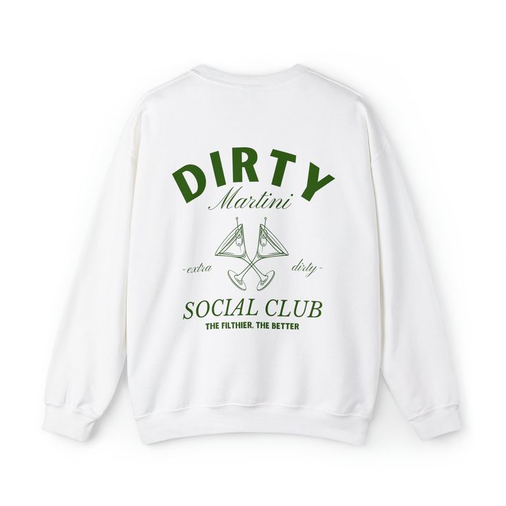 Dirty Martini Social Club Sweatshirt, Girls Night Out Shirt, Trendy Social Club Shirt, Dirty Martini Extra Dirty Lover, Funny Martini Shirt, White