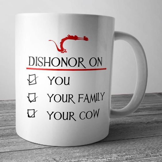 Dishonor On You Your Family Your Cow …