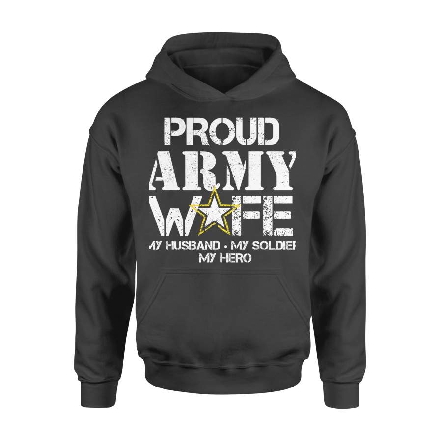 Women Proud Army Wife shirts for Military Wife My Soldier My Hero Valentines Day Hoodie Gifts for Wife