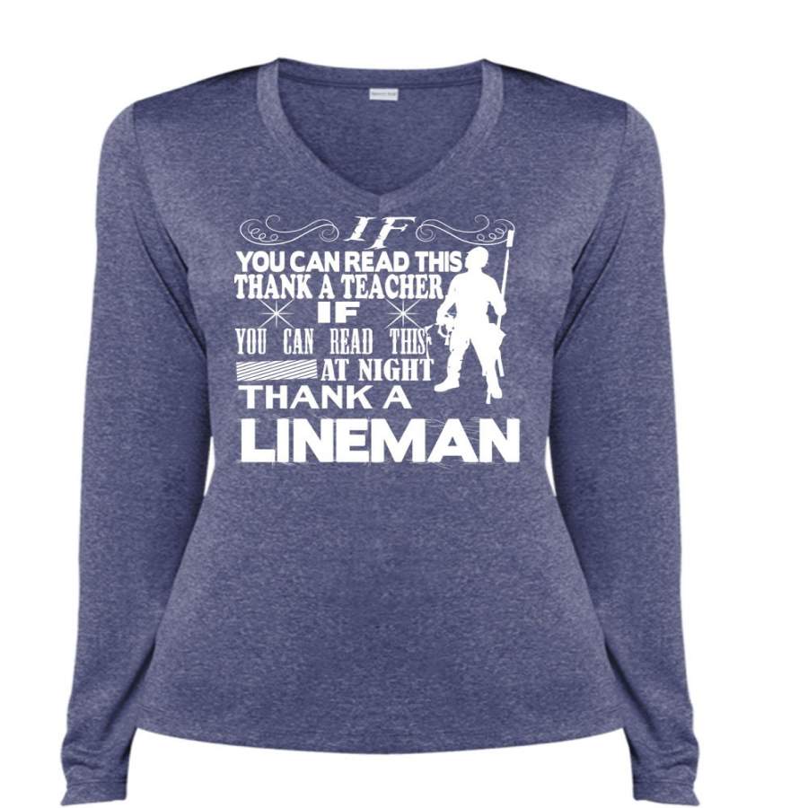 You Can Read This At Night Thank A Lineman T Shirt, You Can Read This Thank A Teacher T Shirt, Cool Shirt (Ladies LS Heather V-Neck)