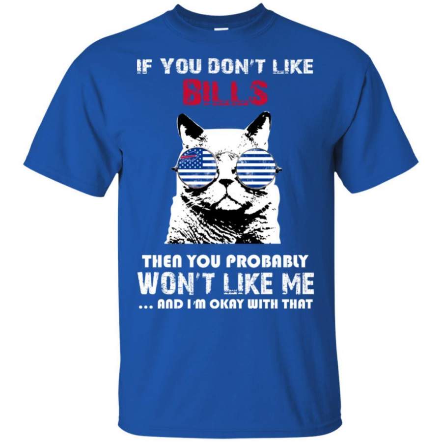 Something for you If You Don’t Like Buffalo Bills T-Shirt