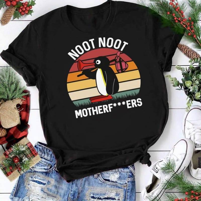 Noot Noot Pingu shirt,Motherf****ERS Pingu Tshirt, Funny Meme Gift T-Shirt,penguin lovers,noot noot penguin t-shirt