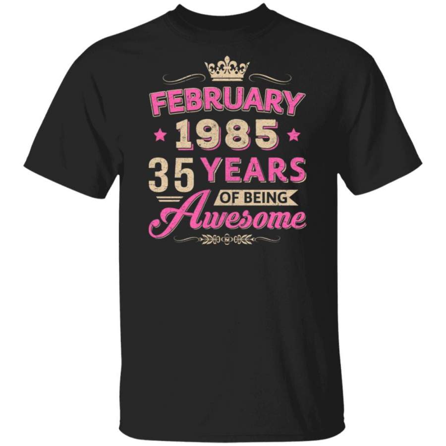 Vintage February 1985 35th Birthday Gift Being Awesome T-shirt