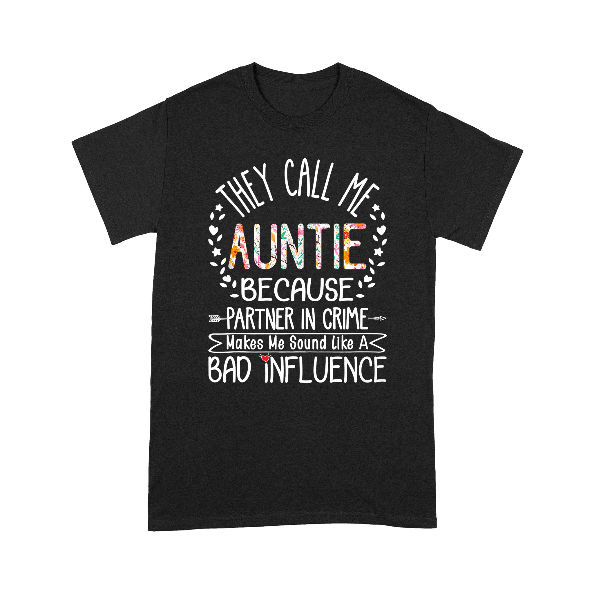 they-call-me-auntie-partner-in-crime-aunty-funny-aunt-gift-standard-t