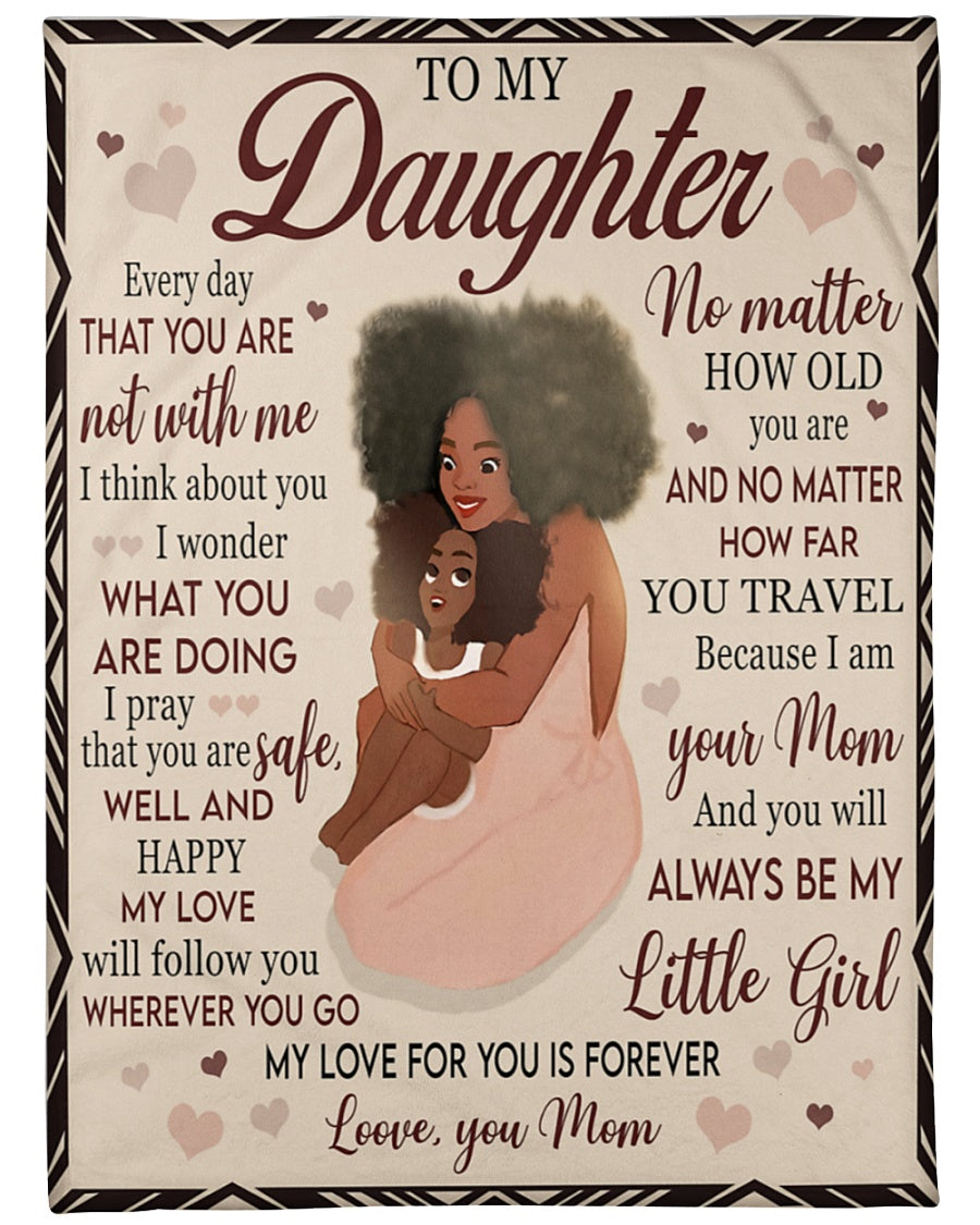 To My Daughter Fleece Blanket, Every Day That You Are Not With Me Gift For Daughter From Mom Birthday Gift Home Decor Bedding Couch Sofa Soft