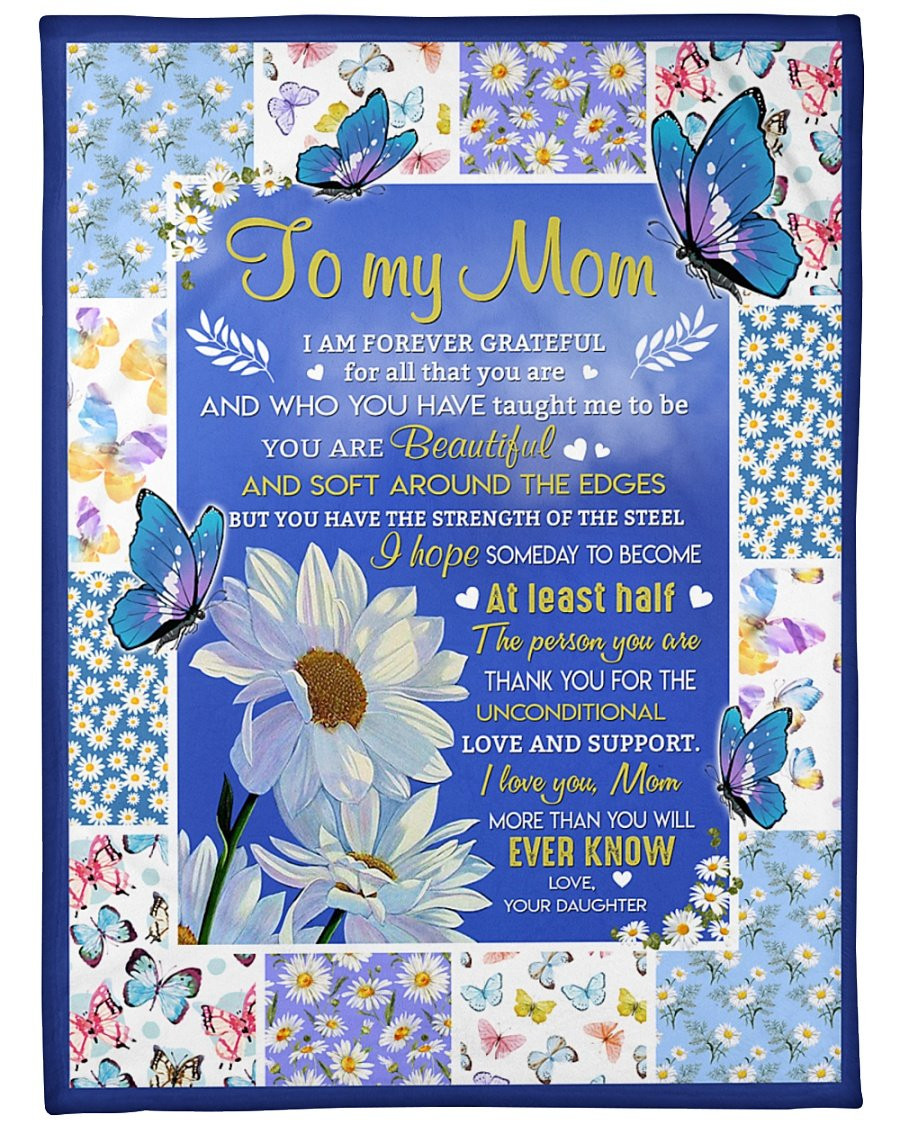 Daisy Flower Mom Blanket, Best Gift For Mother’S Day Ideas, To My Mom I Am Forever Grateful Fleece Blanket