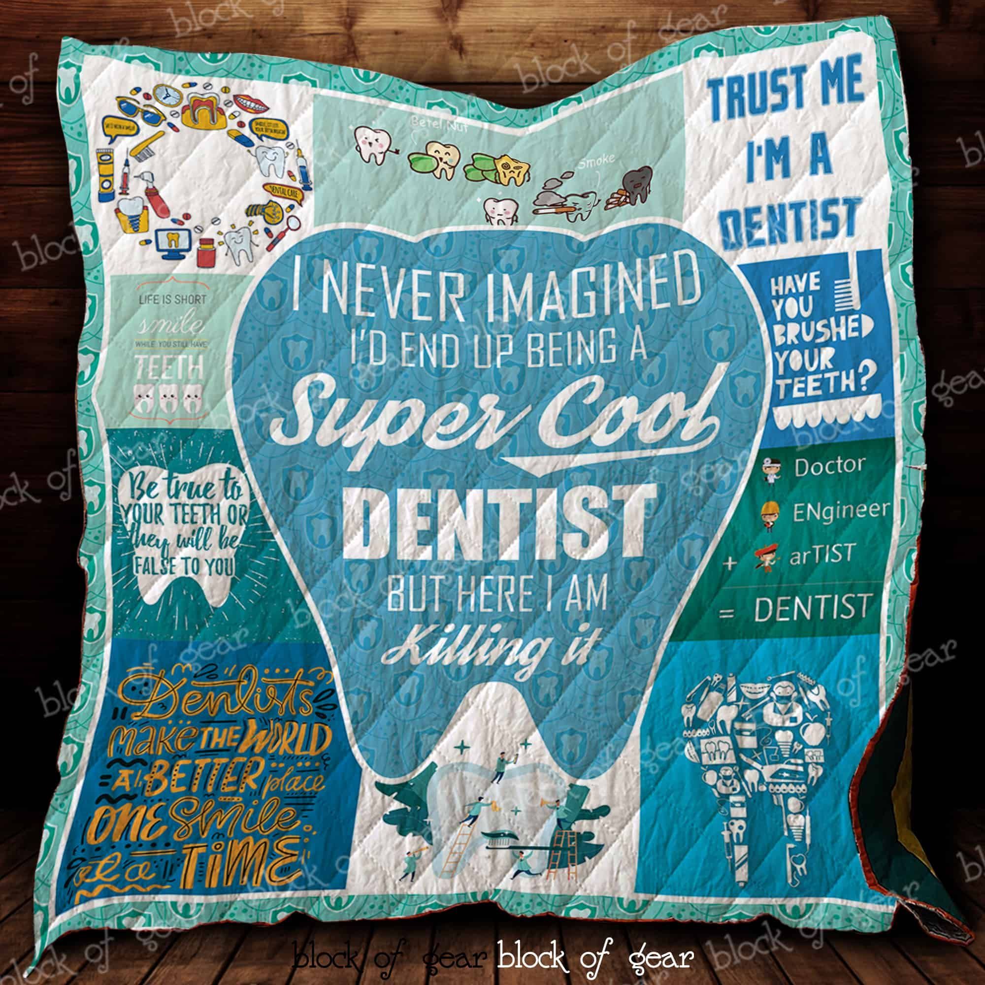 Trust Me I’m A Dentist Quilt D320