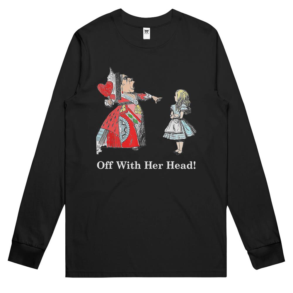 Alice And The Queen Of Hearts Off With Her Head Long Sleeve T Shirts