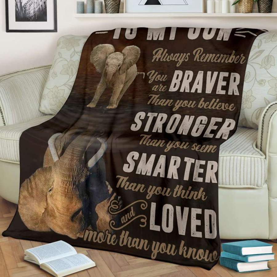 Elephant Blanket Gift For Son You Are Braver Than You Believe