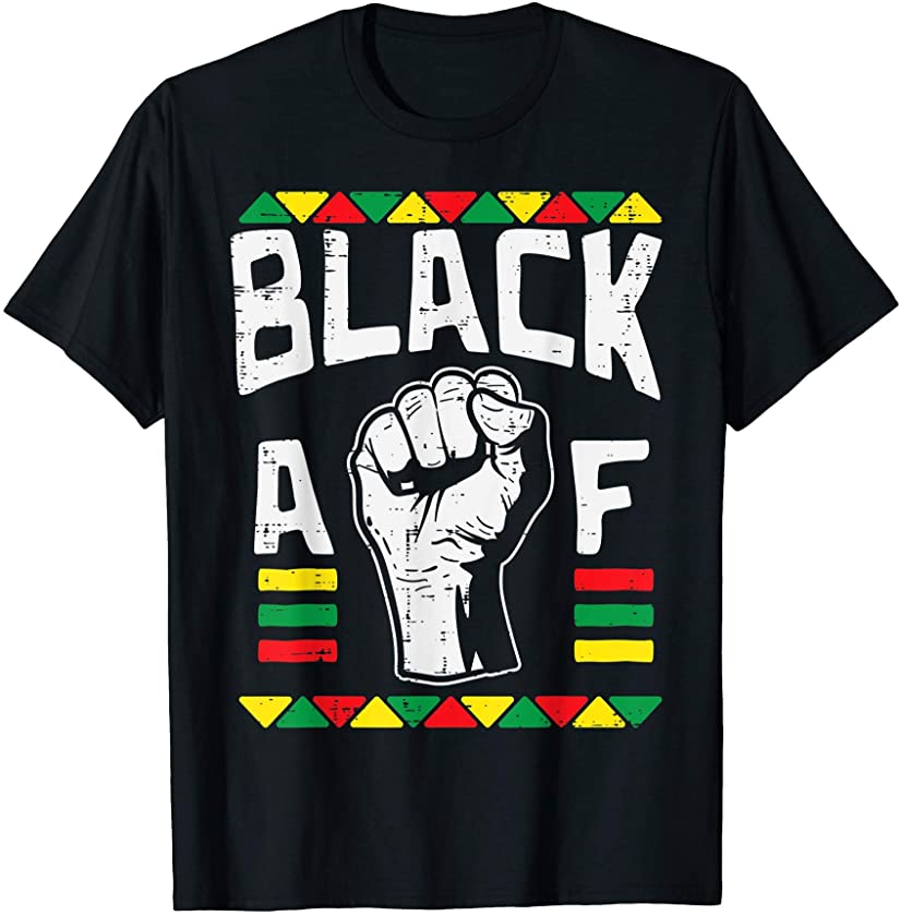 Black AF Fist Dashiki Kente Pride BLM African American Gift T-Shirt