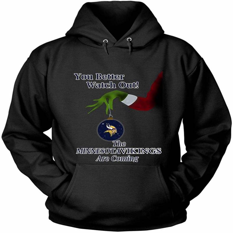 You Better Watch Out T Shirt, Minnesota Vikings T Shirt – Hoodie