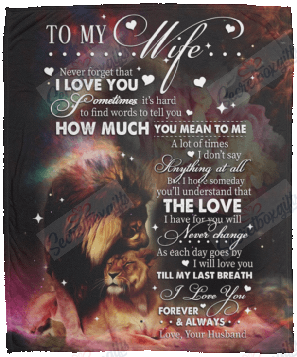 To My Wife Never Forget That I Love You Lion Gs-Cl-Dt1303 Fleece Blanket