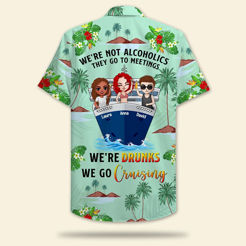 Personalized Cruising Friends Hawaii Shirt Drunks We Go Floral Beach Pattern Ha65918