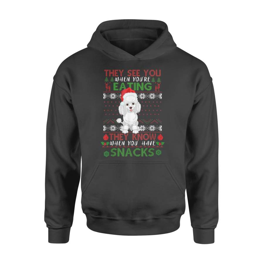 They See You When You’re Eating poodle Ugly Christmas T-Shirt – Standard Hoodie