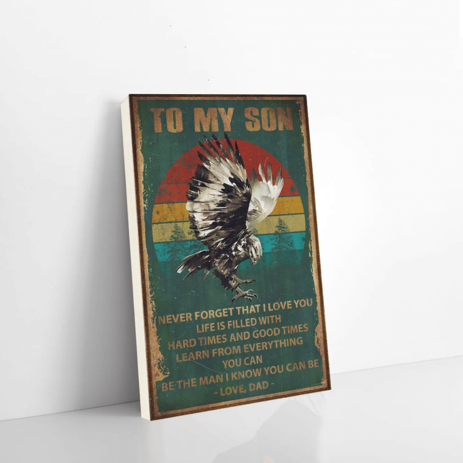 eagle canvas dad to son never forget that i love you