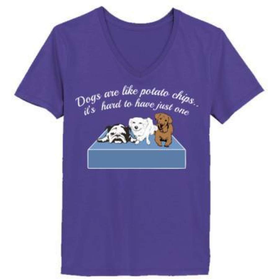 AGR Dogs Are Like Potato Chips Its Hard To Have Just One – Ladies’ V-Neck T-Shirt