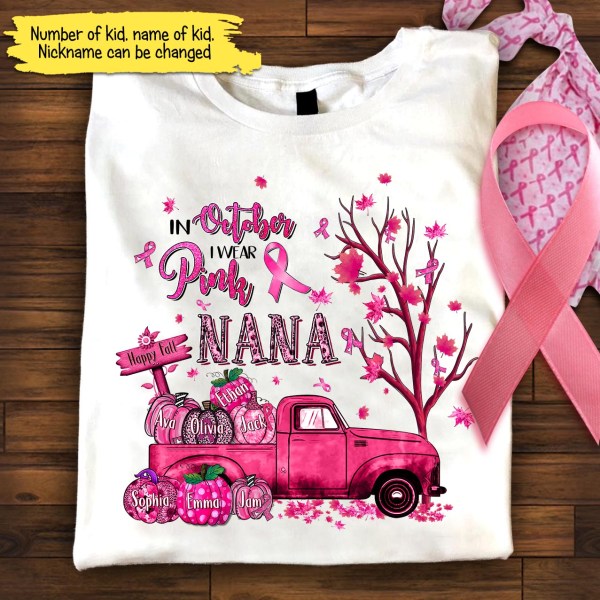 Personalized I Wear Pink For My Nana Happy Fall Breast Cancer Awareness-Unisex T-Shirt-2Dtshirt