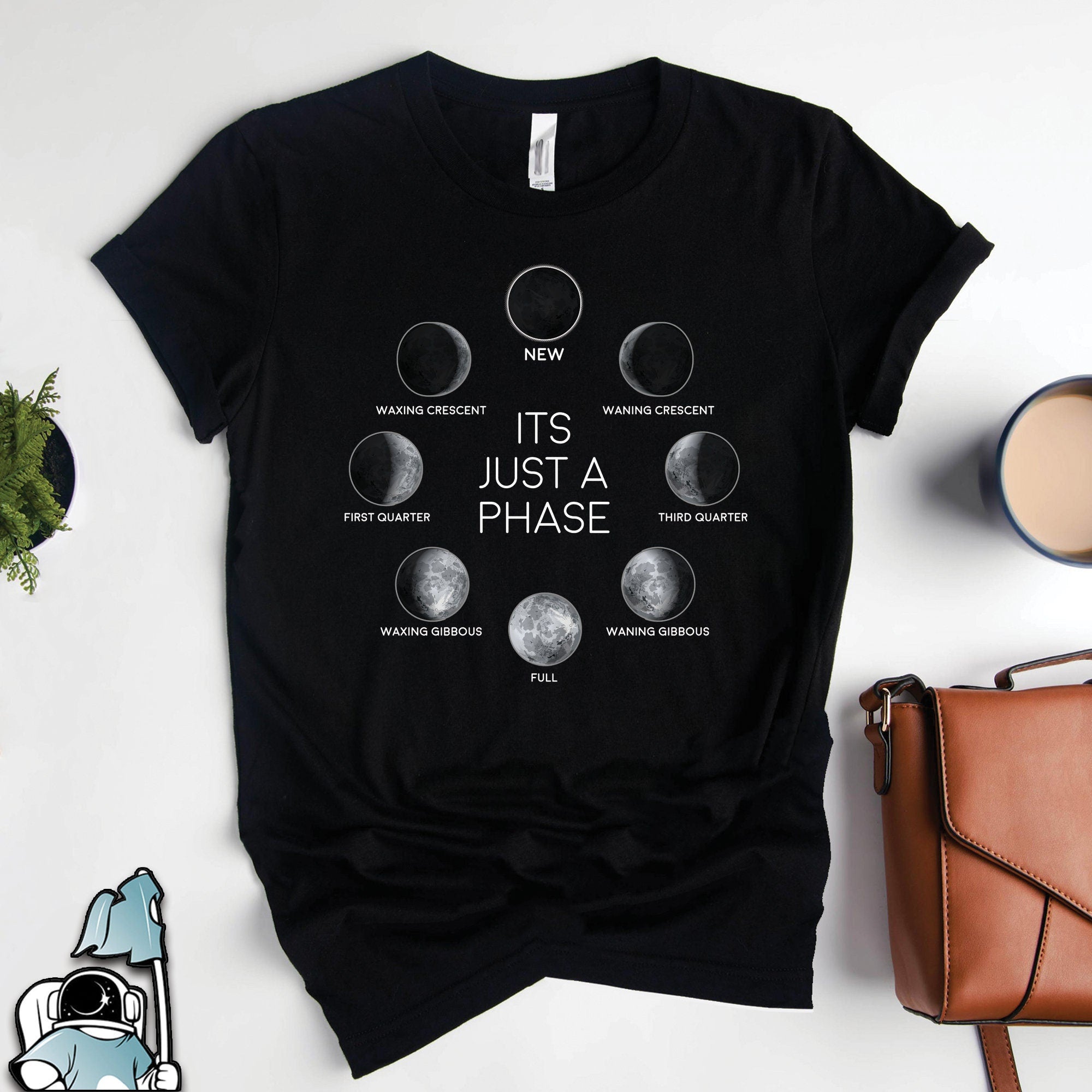 It’S Just A Phase Funny Moon Phase Gift Standard/Premium T-Shirt Hoodie