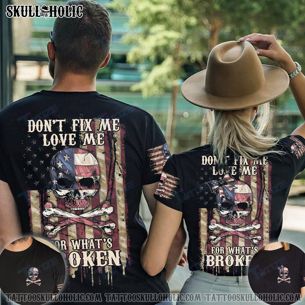 Matching Couple Shirt Don’T Fix Me American Skull Bones Couple 3D All Over Printed Shirt, Sweatshirt, Hoodie, Bomber Jacket Size S – 5Xl