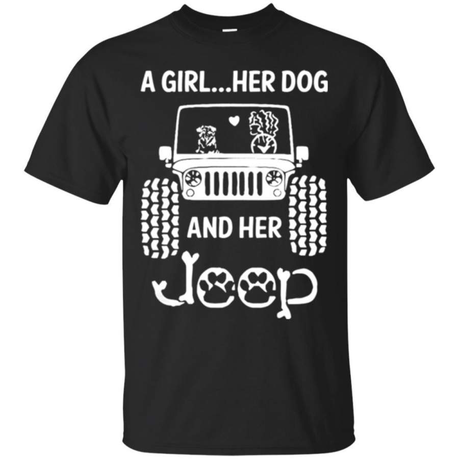 Jeep T Shirt A Girl Her Dog And Her Jeep Funny Gifts Jeepers Shirts