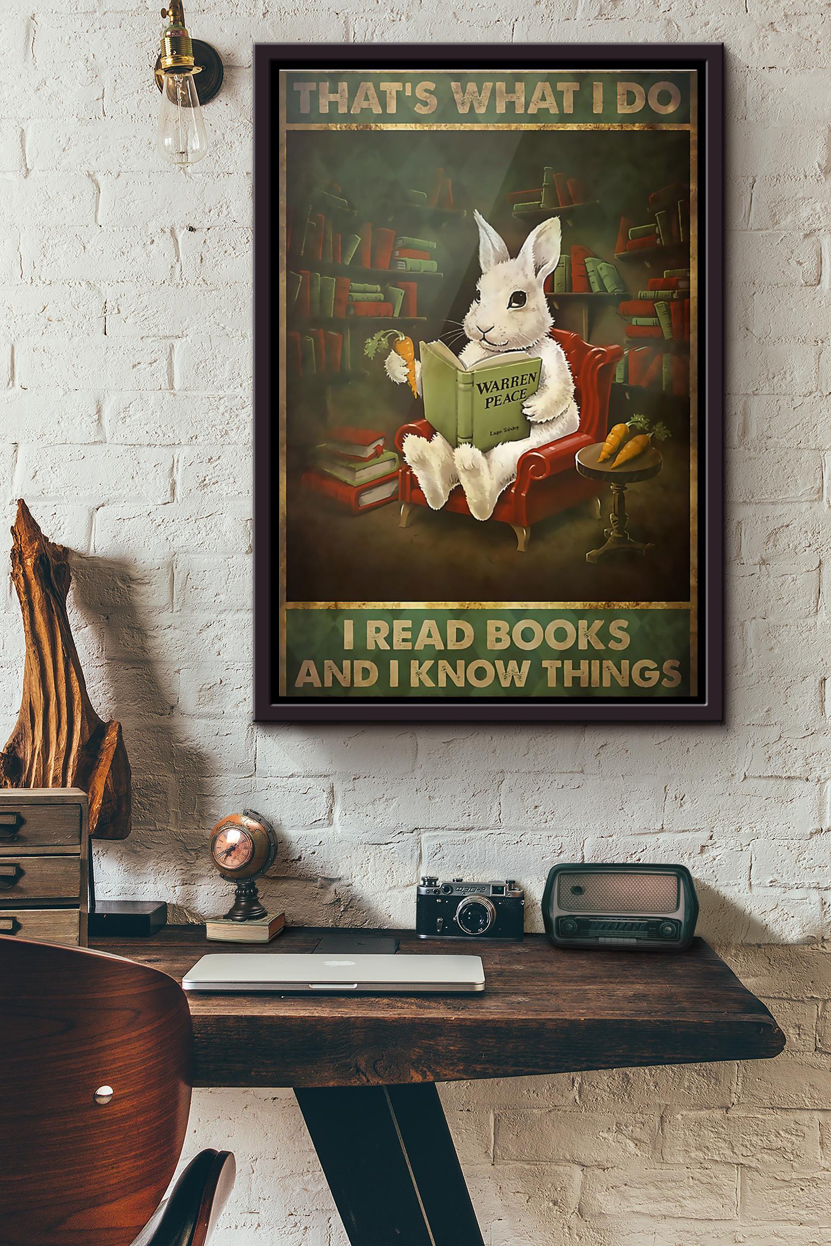 Rabbit Librarian Thats What I Do I Read Books And I Know Things Poster Framed Matte Canvas